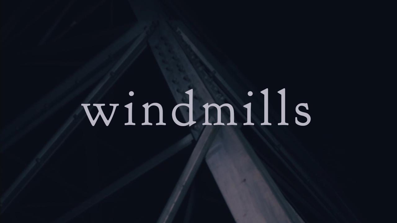 Windmills video thumbnail